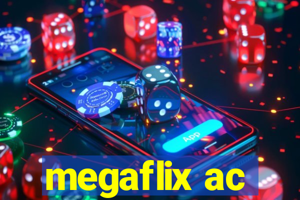 megaflix ac
